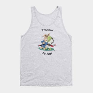 prepare to tap Tank Top